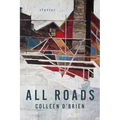 All Roads: Stories