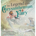 The Legend of the Chrysanthemum Fairy: A re-telling of a Traditional Chinese Folktale