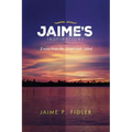Jaime`s Inspirations: Poems From the Heart and Mind