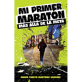 Mi Primer Maratón, más allá de la meta