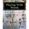 Playing With Words: A Poetry Workshop for All Ages