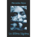 La última lágrima
