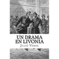 Un Drama en Livonia (Spanish) Edition
