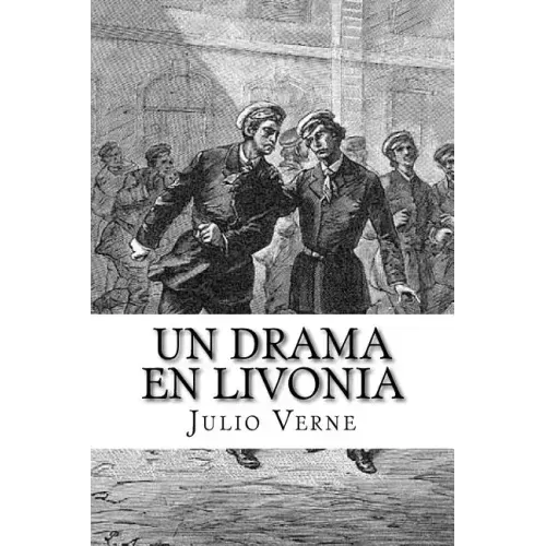 Un Drama en Livonia (Spanish) Edition