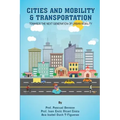 Cities and Mobility & Transportation: Towards the next generation of urban mobility