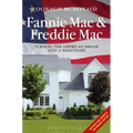 Fannie Mae and Freddie Mac: Turning the American Dream Into a Nightmare