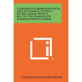 Comparative Morphological And Systematic Studies Of Bee Larvae With A Key To The Families Of Hymenopterous Larvae