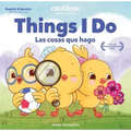 Canticos Things I Do / Las Cosas Que Hago: Bilingual Firsts
