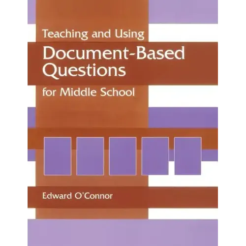 Teaching and Using Document-Based Questions for Middle School