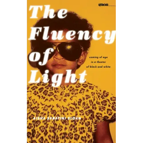 The Fluency of Light: Coming of Age in a Theater of Black and White