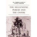 The Cambridge History of Classical Literature: Volume 1, Greek Literature, Part 4, the Hellenistic Period and the Empire