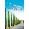Walking the Pathway of Prayer