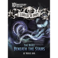 The Beast Beneath the Stairs: 10th Anniversary Edition