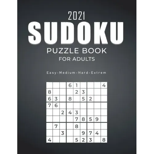 2021 Sudoku Puzzle Book for Adults: 1000 Sudoku Puzzles for Beginners and Pros Easy-Medium-Hard- Sudoku Puzzles Sudoku Brain Game For Adults Perfect G