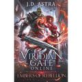 Viridian Gate Online: Embers of Rebellion: a LitRPG Adventure (the Firebrand Series Book 2)