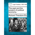 The Past and the Present of Political Economy.