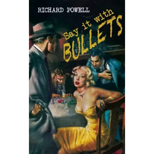 Say it with Bullets