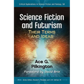 Science Fiction and Futurism: Their Terms and Ideas
