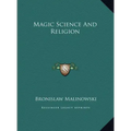 Magic Science and Religion