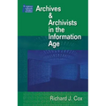 Managing Archives and Archivists in the Information Age