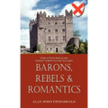 Barons, Rebels & Romantics: The Fitzgeralds First Thousand Years