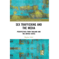 Sex Trafficking and the Media: Perspectives from Thailand and the United States