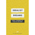 Idealist Dreams: How I Learned to Plan as an INFP