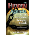 The Hidden Agenda: A Look Beyond the Emerging Church