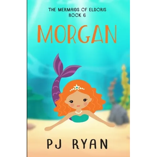Morgan: A funny chapter book for kids ages 9-12