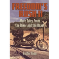 Freedom's Rush II: More Tales from the Biker and the Beast