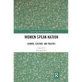 Women Speak Nation: Gender, Culture, and Politics