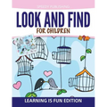 Look And Find For Children: Learning is Fun Edition