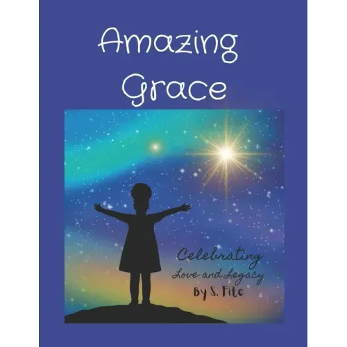Amazing Grace: Celebrating Love and Legacy