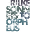 Sonnets to Orpheus