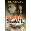 Nobody's Slave