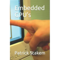 Embedded GPU's