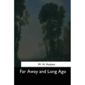 Far Away and Long Ago