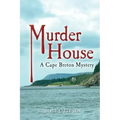 Murder House: A Cape Breton Mystery