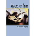 Visions of Anna
