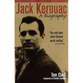 Jack Kerouac: A Biography