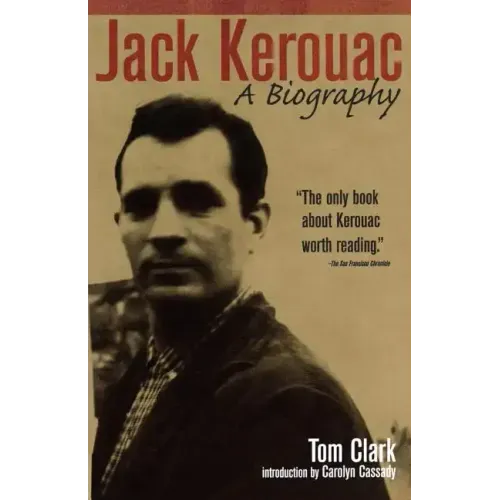Jack Kerouac: A Biography