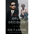 Split Decision: Life Stories