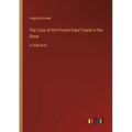 The Case of the Pocket Diary Found in the Snow: in large print