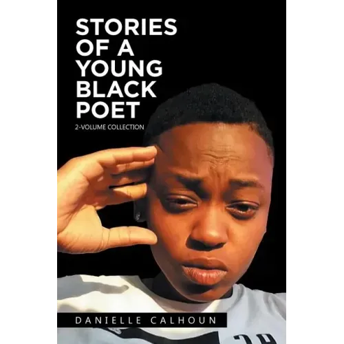 Stories of a Young Black Poet: 2-Volume Collection