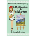 A Masterpiece & a Murder