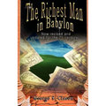 The Richest Man in Babylon: Now Revised and Updated for the 21st Century