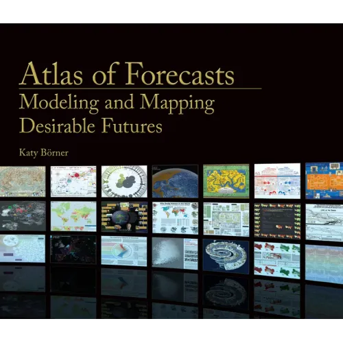 Atlas of Forecasts: Modeling and Mapping Desirable Futures
