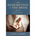 Redemption of the Bride: God's Redeeming Love for His Covenant People: God's Redeeming Love for His Covenant People