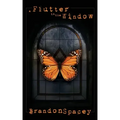 A Flutter in the Window