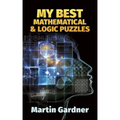 My Best Mathematical and Logic Puzzles